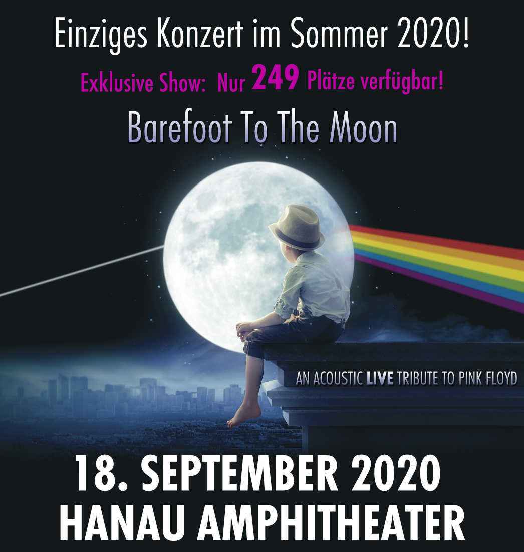echoes Hanau AMphitheater 2020 Barefoot To The Moon Special Show